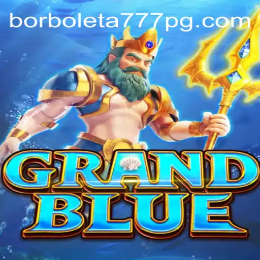 Exploring the Exciting World of GRANDBLUE and Borboleta-777 Oficial Slots Brasil #1