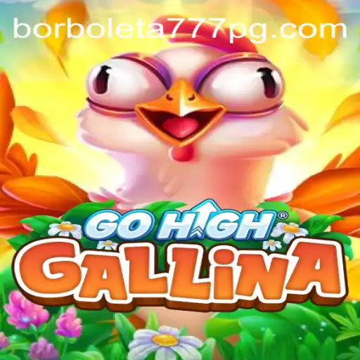 Discovering GoHighGallina: A Thrilling Adventure with Borboleta-777 Oficial Slots Brasil #1